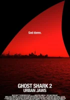 Акула-призрак 2: Городские челюсти смотреть онлайн (2015)