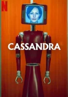 Кассандра смотреть онлайн сериал 1 сезон