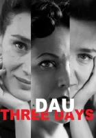 ДАУ. Три дня смотреть онлайн (2020)