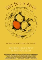 Три дня в августе смотреть онлайн (2016)